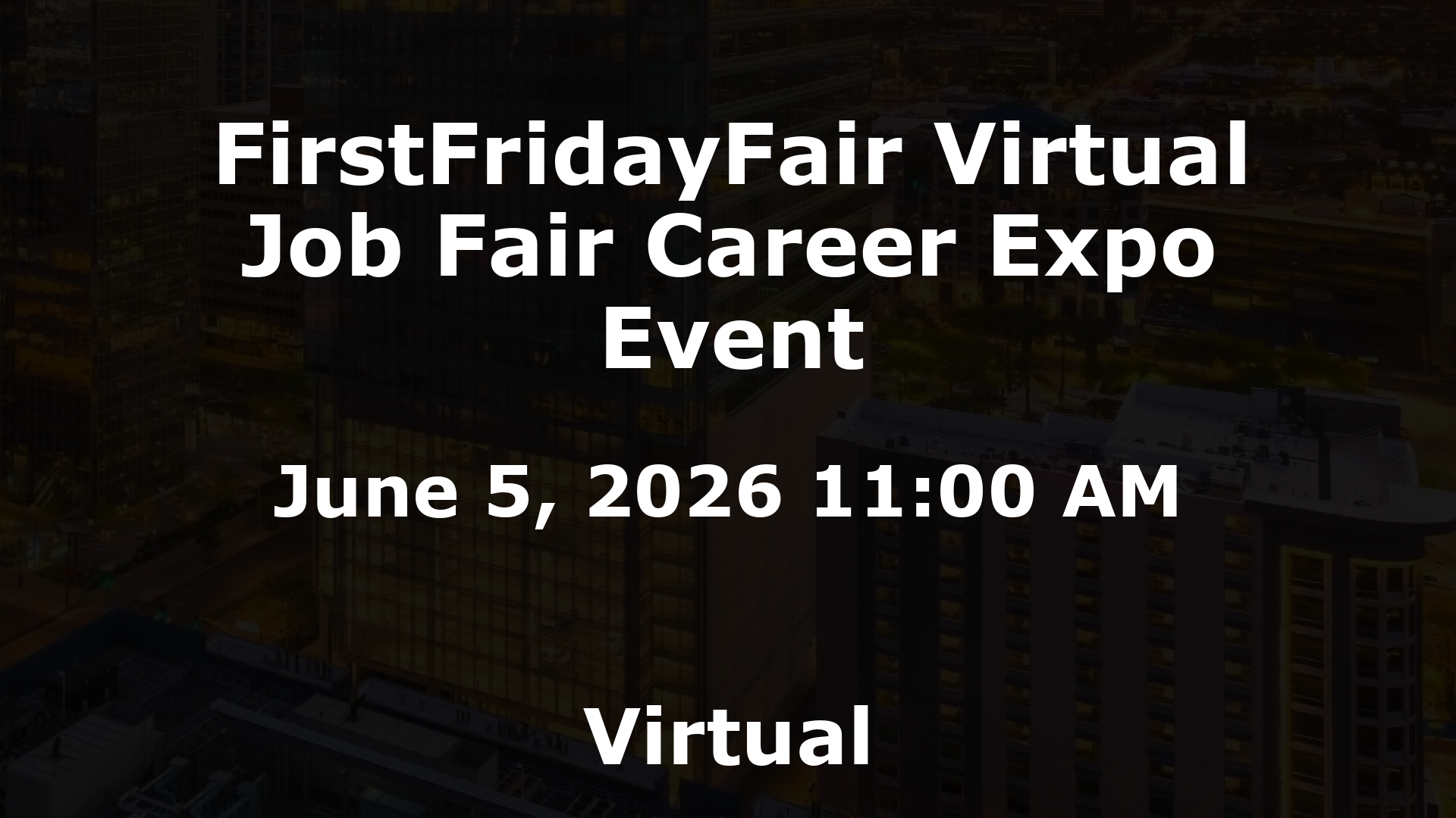 FirstFridayFair Virtual Job Fair Career Expo Event event image